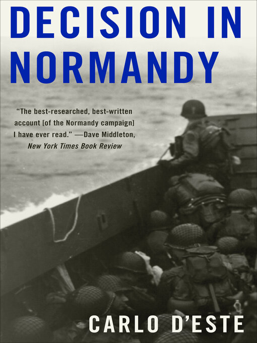 Title details for Decision in Normandy by Carlo D'Este - Available